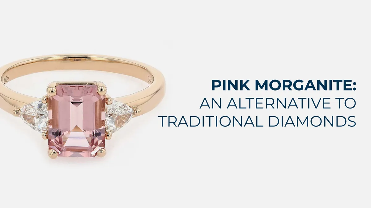 Pink Morganite: An Alternative to Traditional Diamonds