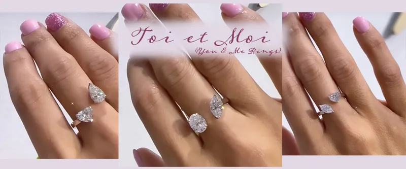 Read article: Toi et Moi Rings