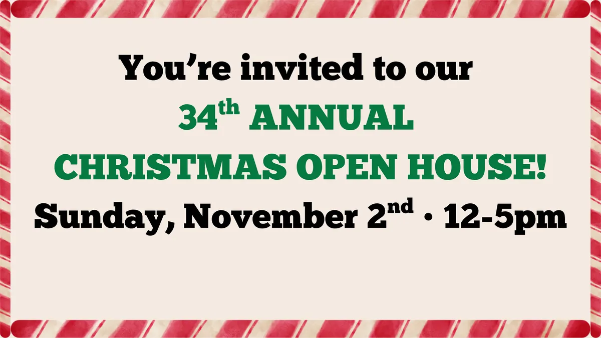 34th Annual Christmas Open House