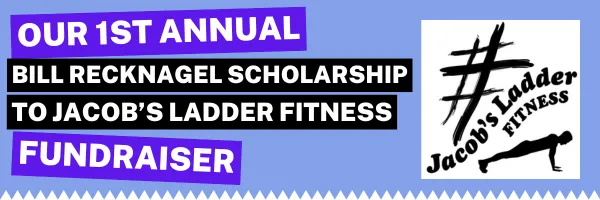 Read article: 1st Annual Bill Recknagel Scholarship to Jacob's Ladder Fitness