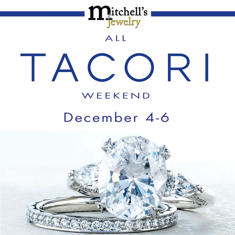 Read article: ALL TACORI WEEKEND December 4th - 6th! 