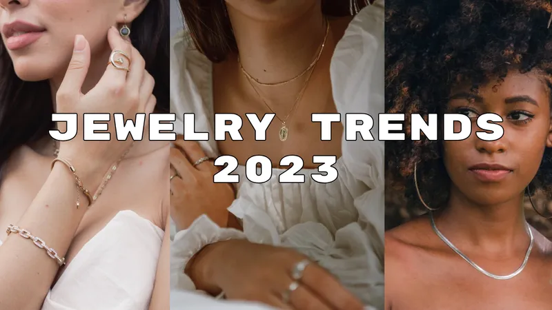 Read article: Dazzling Spectacular Designs: Jewelry Trends of 2023