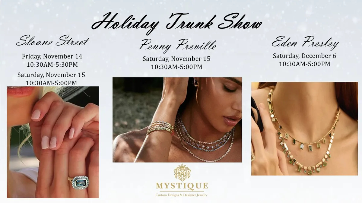 Holiday Trunk Shows at Mystique Jewelers 2025