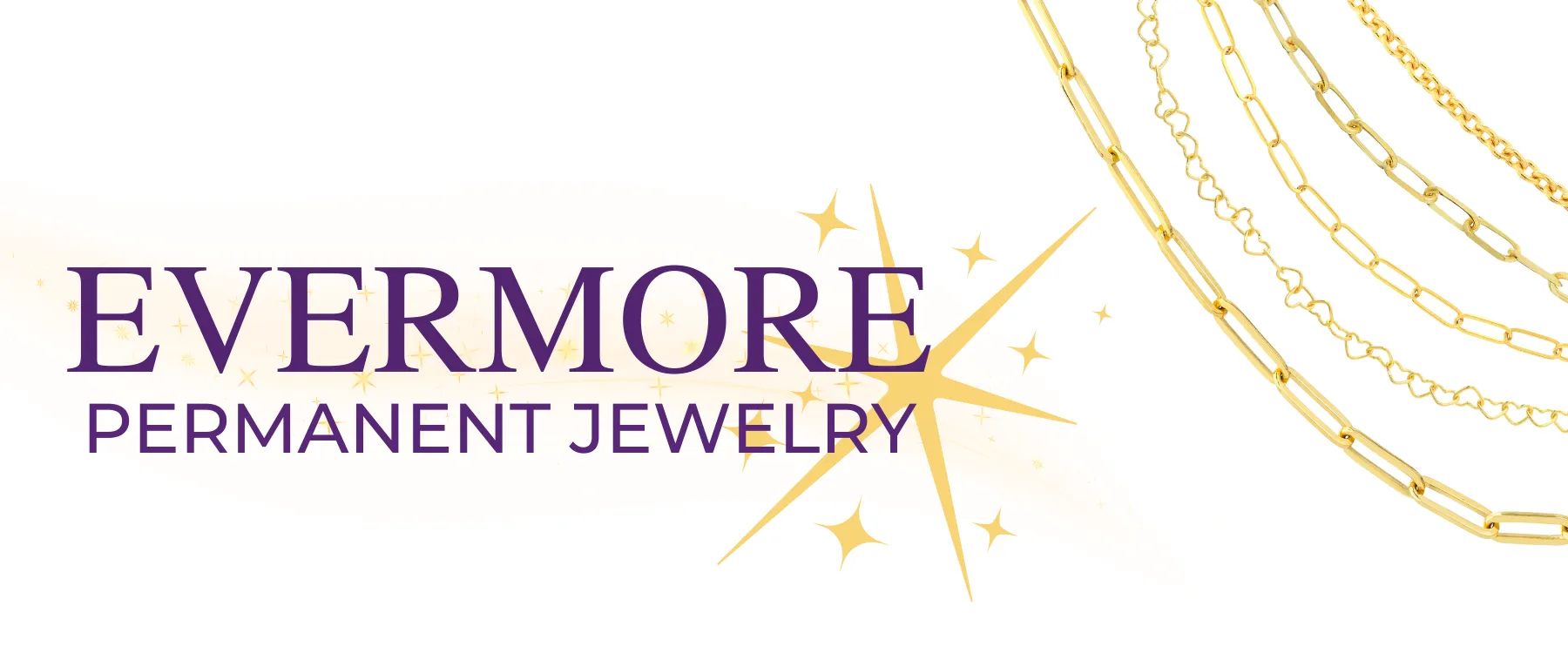 Evermore Permanent Jewelry