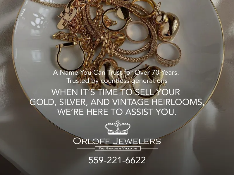 Ageless Elegance, Forever Beautiful. Each of our pieces brings out the hidden beauty around you. Orloff Jewelers Fresno, CA