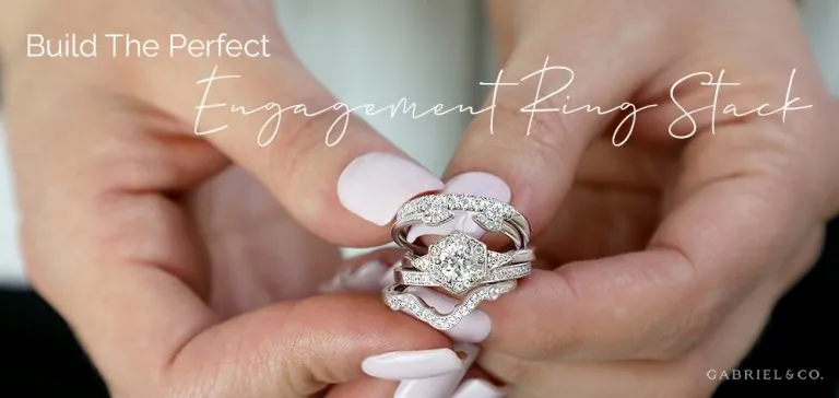 Read article: BUILD THE PERFECT ENGAGEMENT RING STACK