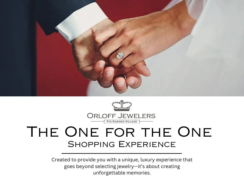 Ageless Elegance, Forever Beautiful. Each of our pieces brings out the hidden beauty around you. Orloff Jewelers Fresno, CA