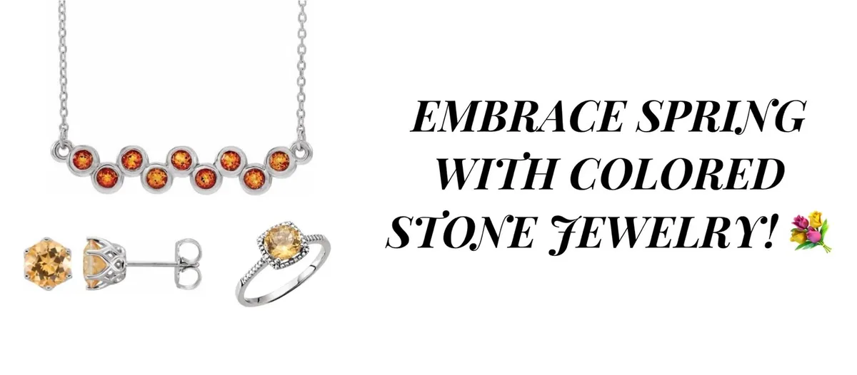 Embrace Spring with Colored Stone Jewelry!