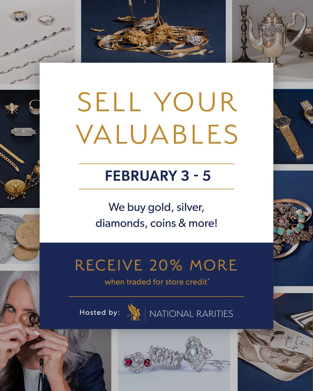 Sell your valuables event, Feb 3-5, hosted by National Rarities. Click for more information.