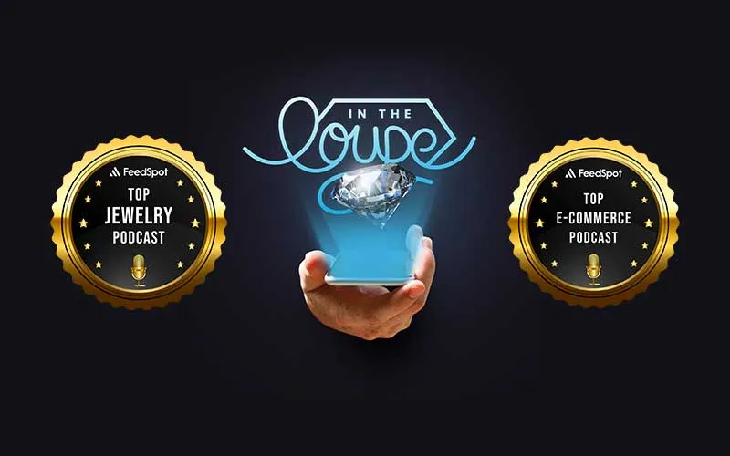 In the Loupe Named Top Jewelry & E-Commerce Podcast