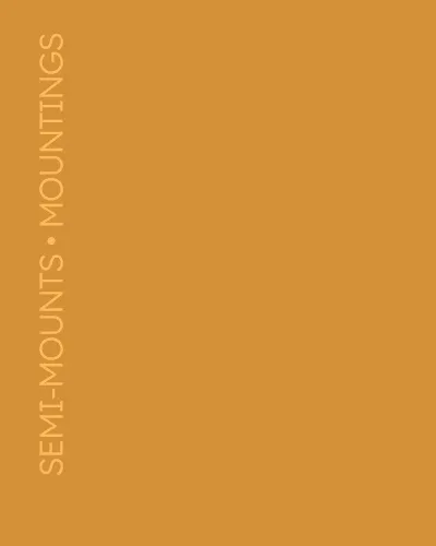 Semi-mounts • Mountings
