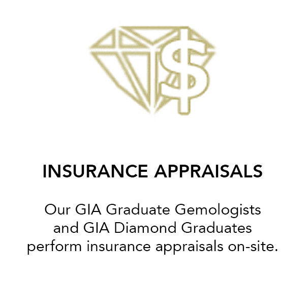 Insurance Appraisals Our GIA Graduate Gemologists & GIA Diamond Graduates perform insurance appraisals on site Raleigh Diamond F