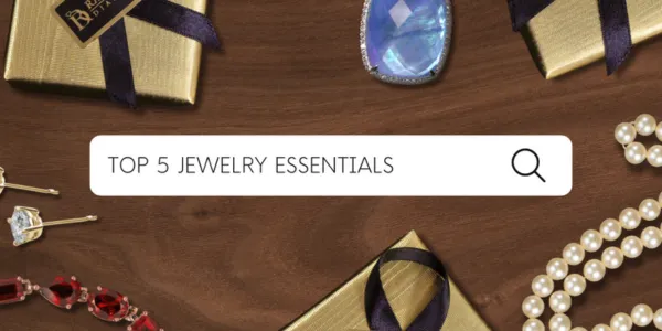 Top 5 Jewelry Essentials