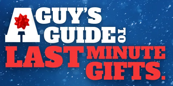 A Guy's Guide to Last Minute Gift Buying