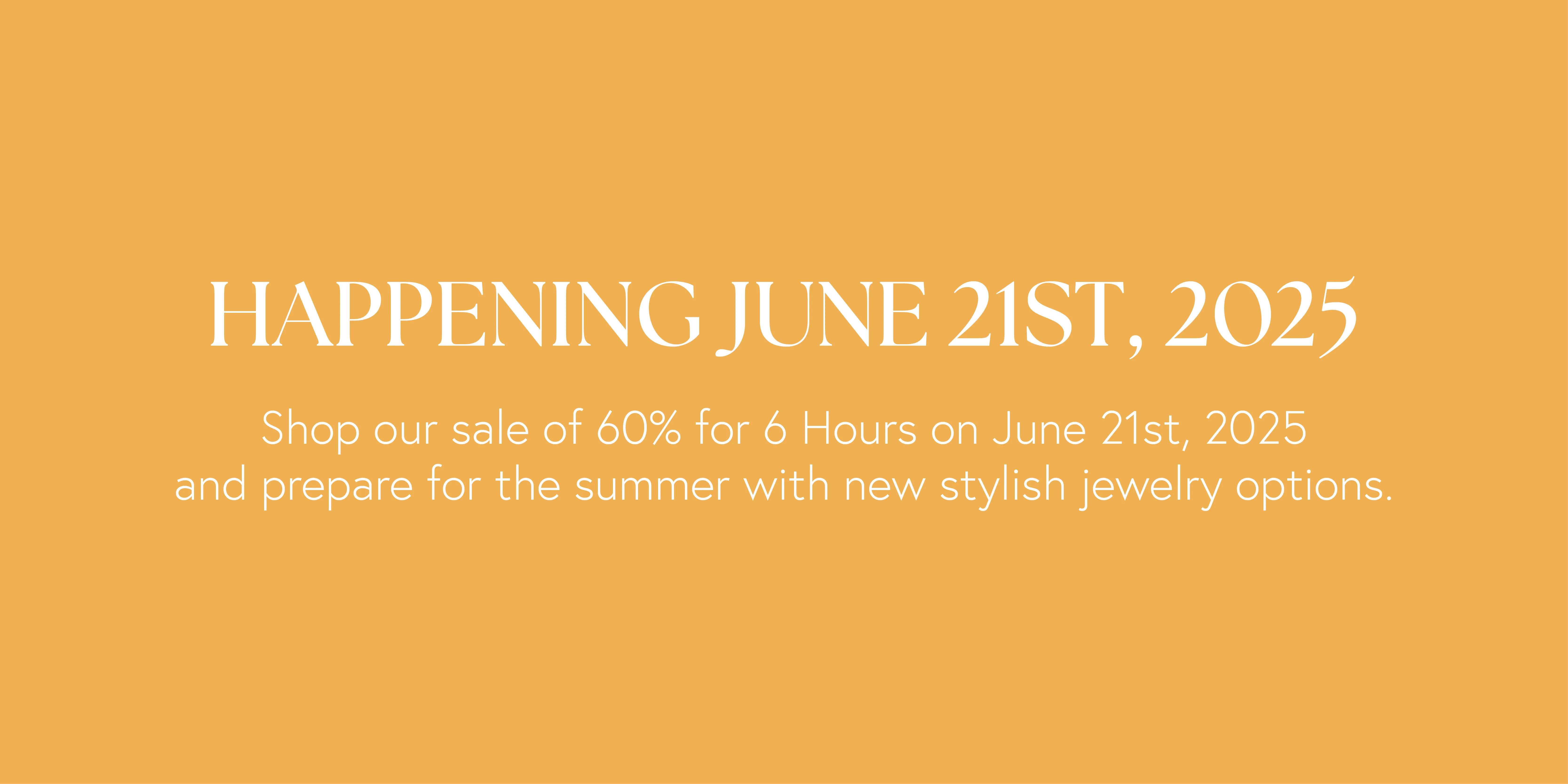 60% for 6 Hours happening at R Gregory Jewelers on June 21st, 2025