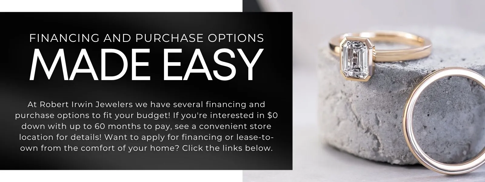 Finance Your Jewelry | Purchase Options | Robert Irwin Jewelers