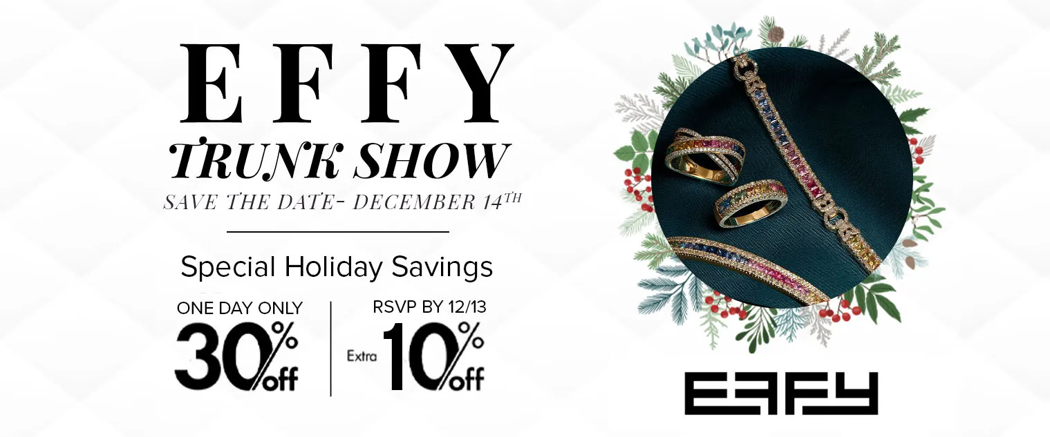 Effy Trunk Show December 14th! Special Holiday Savings!