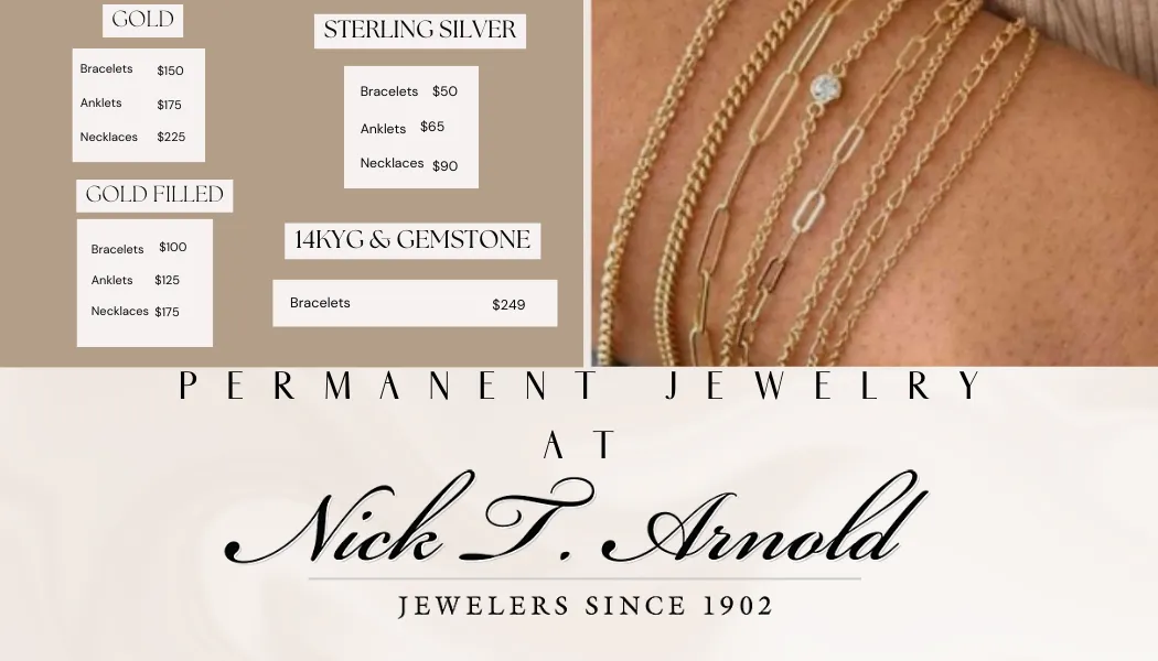 Permanent Jewelry Owensboro's First & Best! FREDERICA ST LOCATION ONLY.APPOINTMENTS REQUIRED FOR PARTIES BIGGER THAN 2 Nick T. Arnold Jewelers Owensboro, KY
