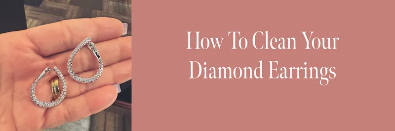 Read Article: How To Clean Your Diamond Earrings