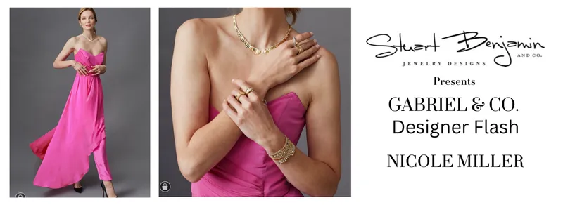 Read article: NICOLE MILLER WITH DESIGNER FLASH & GABRIEL & CO.