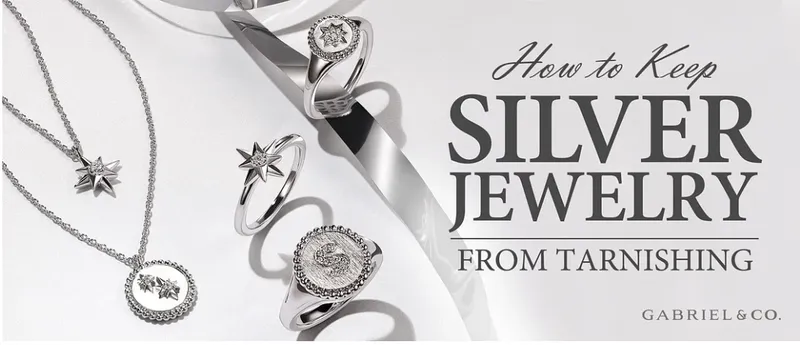 Read article: How to Keep Your Silver Jewelry from Tarnishing