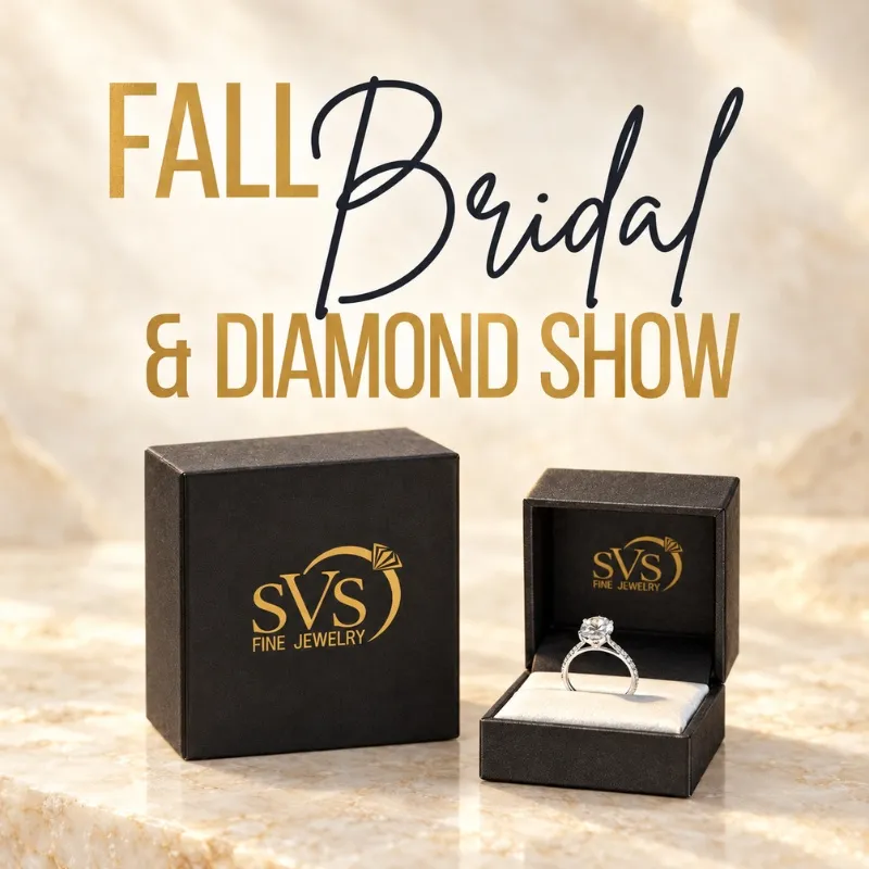 Fall Bridal and Diamond Show at SVS Fine Jewelry in Oceanside, October 8 through 24