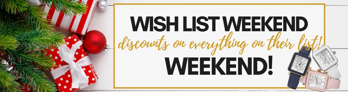 Wish List Weekend - Dec 4th-6th