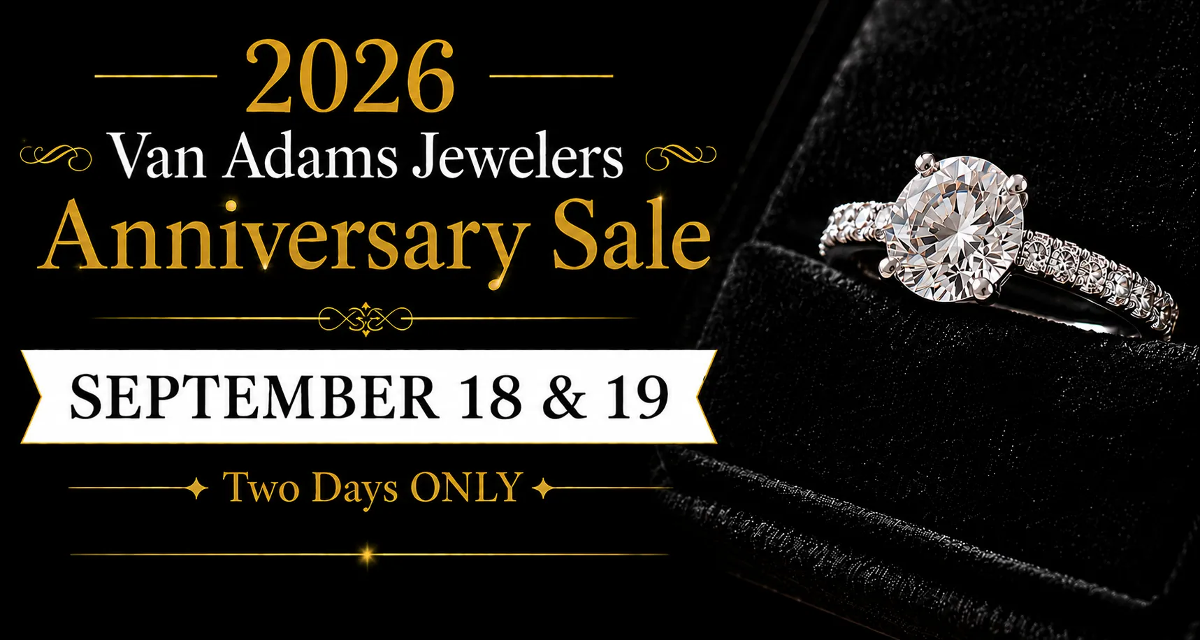 A diamond ring on black velvet with text announcing Van Adams Jewelers' 2026 Anniversary Sale on September 18 & 19.