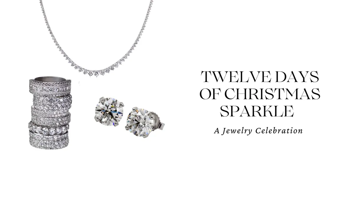 TWELVE DAYS OF CHRISTMAS SPARKLE: A JEWELRY CELEBRATION