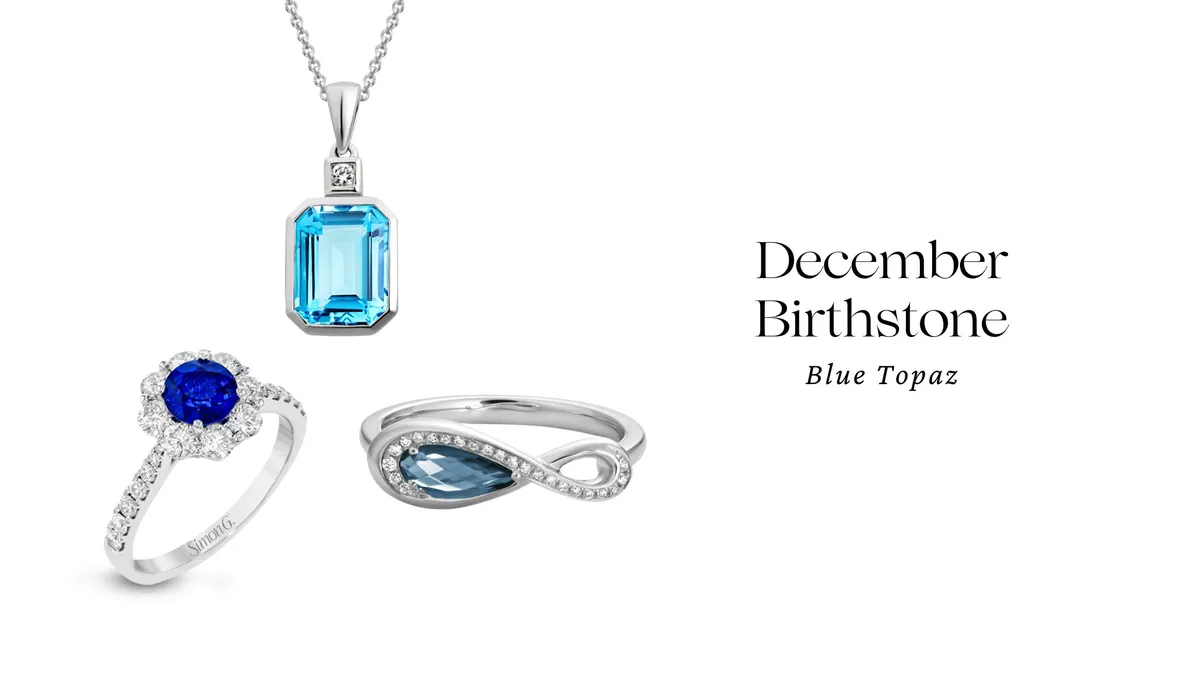 DECEMBER BIRTHSTONE: BLUE TOPAZ
