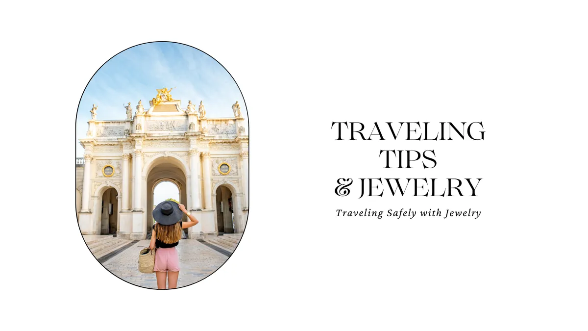 TRAVEL TIPS & JEWELRY