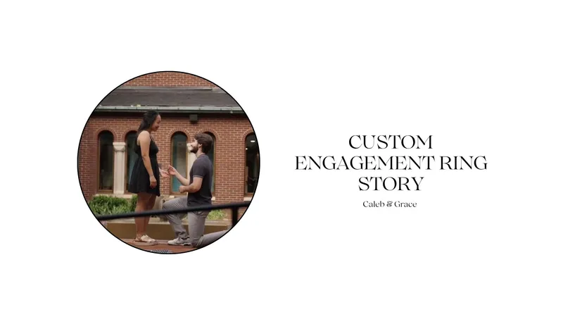 Read Article: CUSTOM ENGAGEMENT RING STORY: CALEB & GRACE