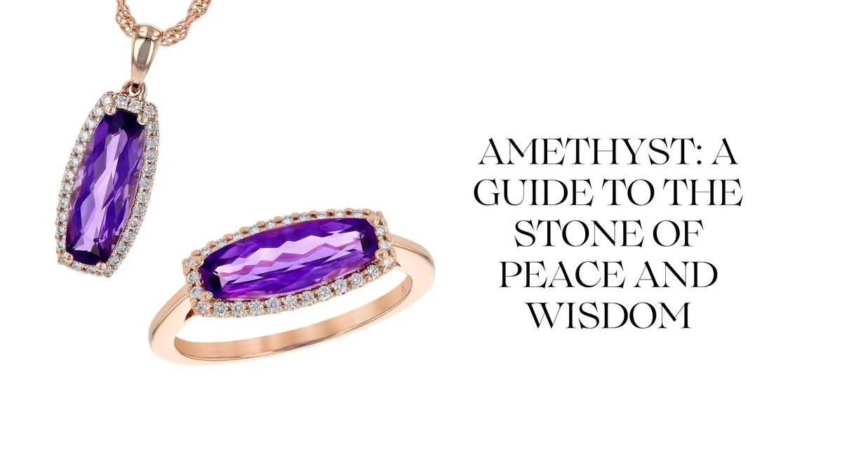 AMETHYST: A GUIDE TO THE STONE OF PEACE AND WISDOM