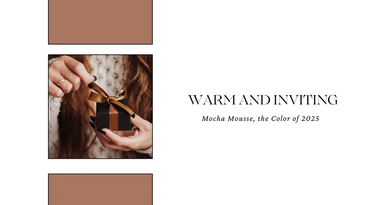 WARM AND INVITING: MOCHA MOUSSE, THE COLOR OF 2025