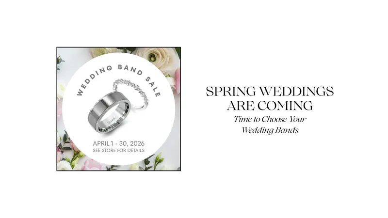 Read article: SPRING WEDDINGS ARE COMING- TIME TO CHOOSE YOUR WEDDING BANDS