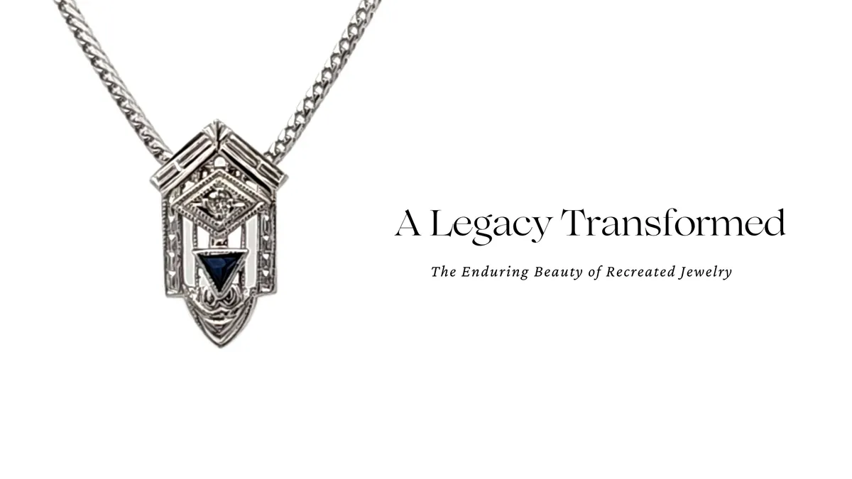 A LEGACY TRANSFORMED: THE ENDURING BEAUTY OF RECREATED JEWELRY