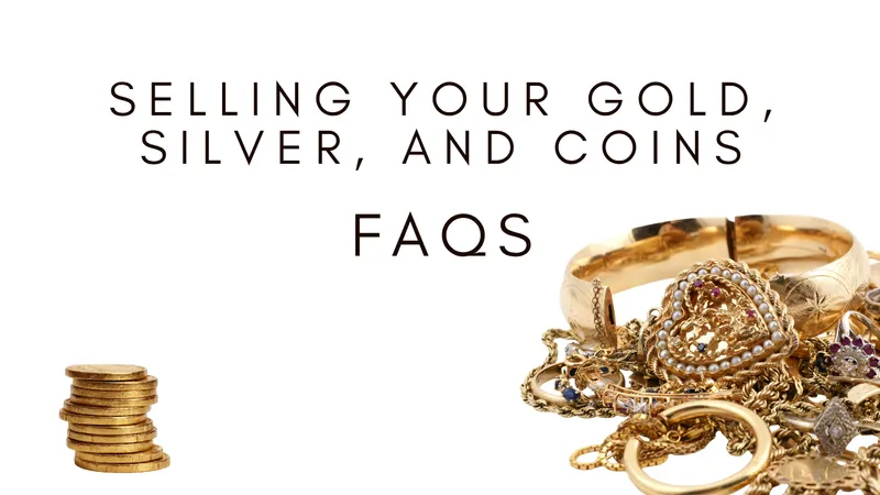 Read article: Selling Your Gold and Silver FAQS