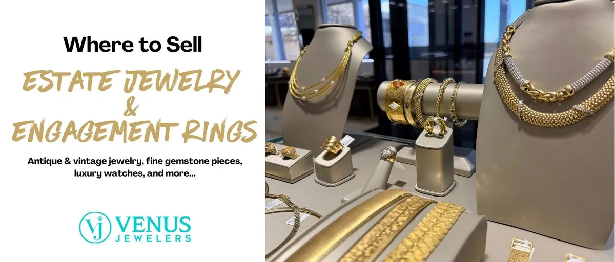 Where Should You Sell Estate Jewelry & Engagement Rings?  