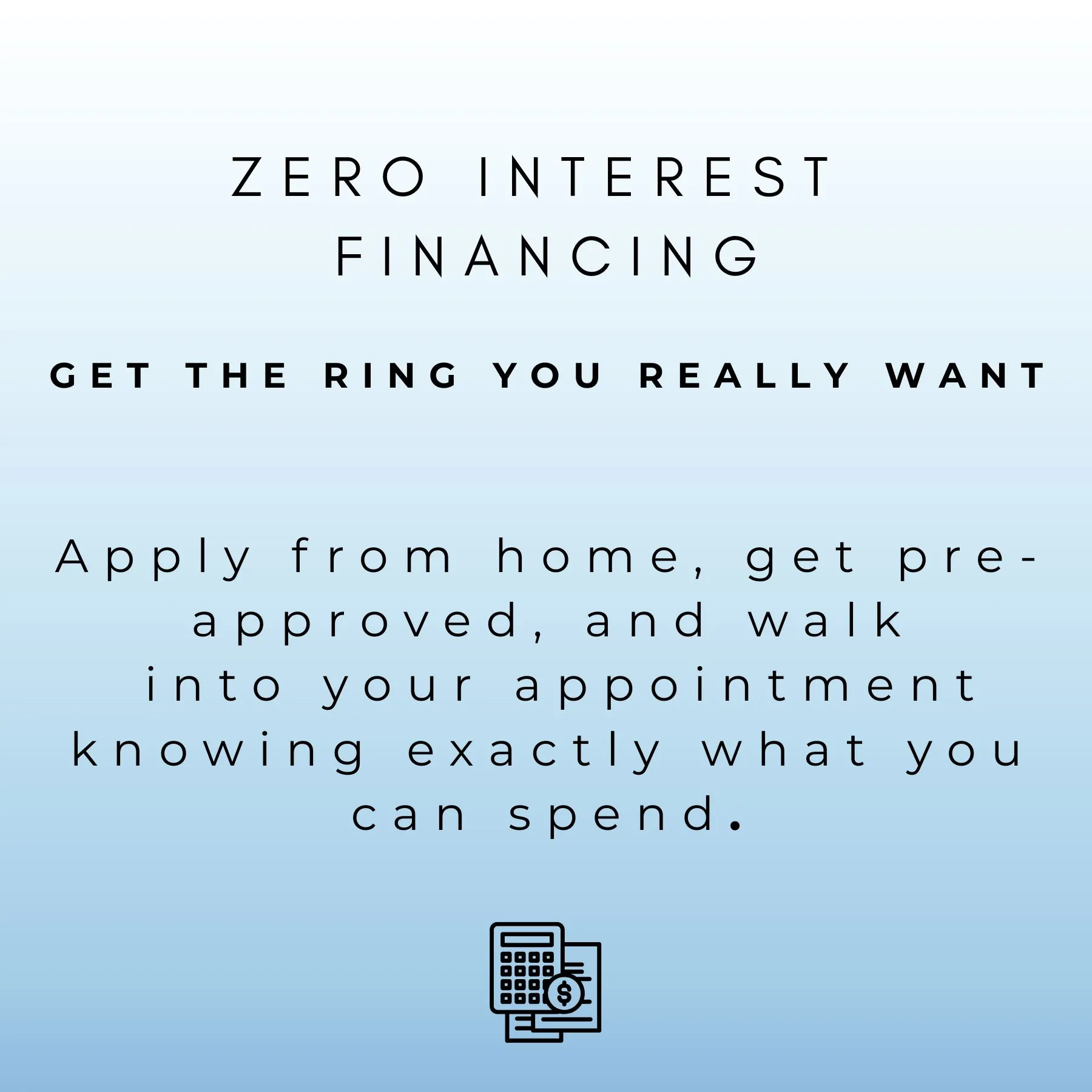 Zero Interest Financing get pre-approved at Venus Jewelers