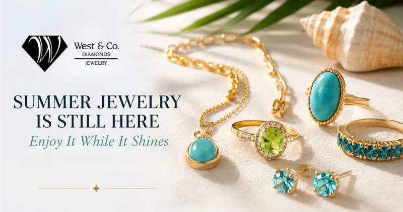 Summer Jewelry Is Still Here: Enjoy It While It Shines