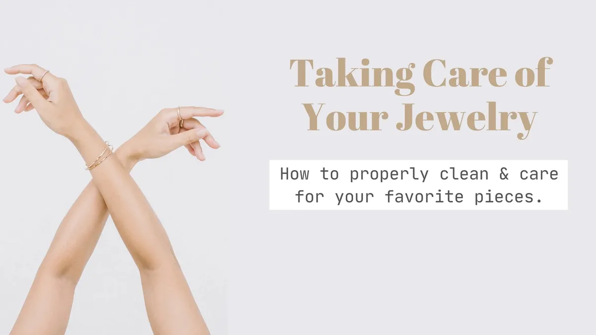 Taking Care of Your Jewelry